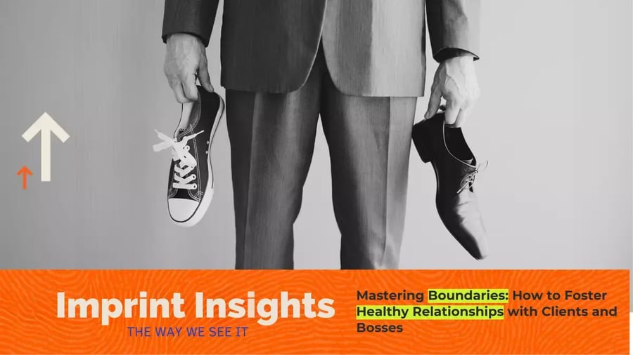 Mastering Boundaries: How to Foster Healthy Relationships with Clients and Bosses